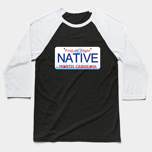 Native North Carolina License Plate Baseball T-Shirt by Mel's Designs